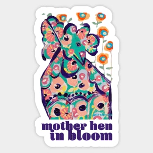 Mother hen in bloom Sticker